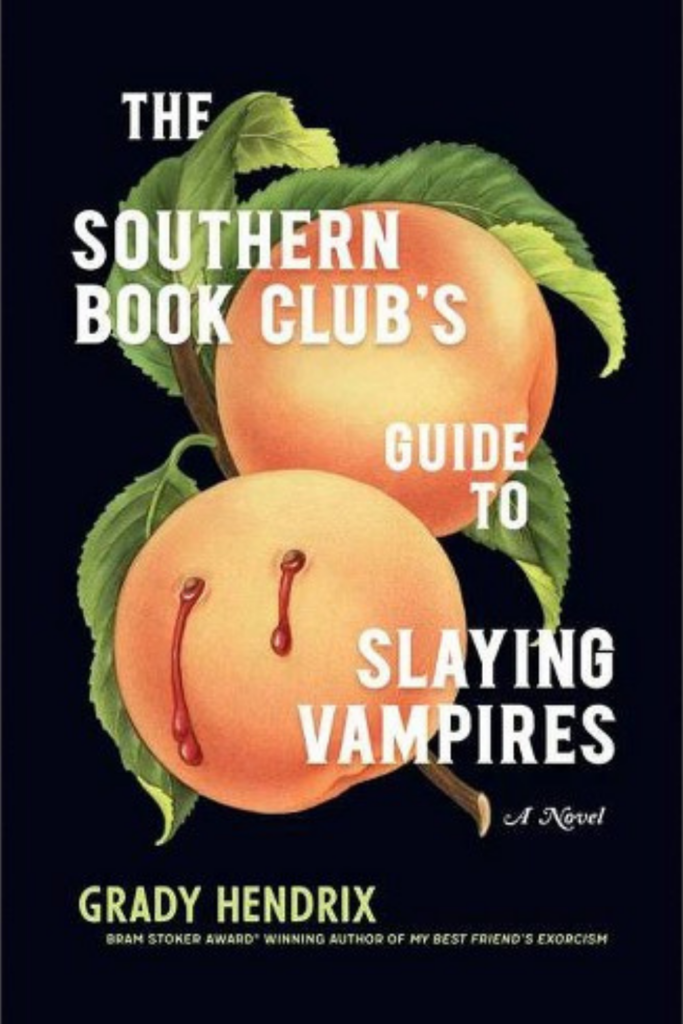 The Southern Book Club’s Guide to Slaying Vampires